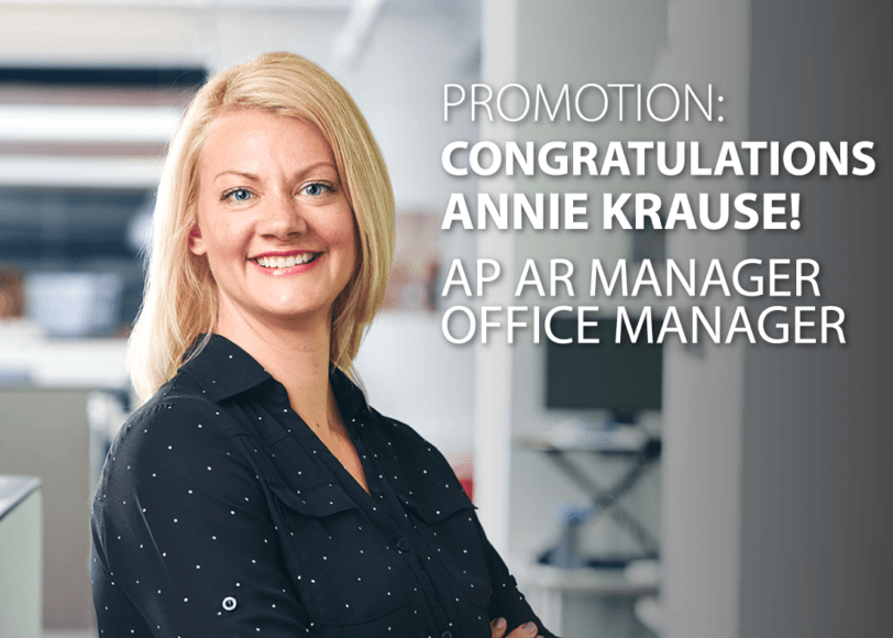 Annie Krause promoted to Accounts Payable Accounts Receivable Manager / Office Manager